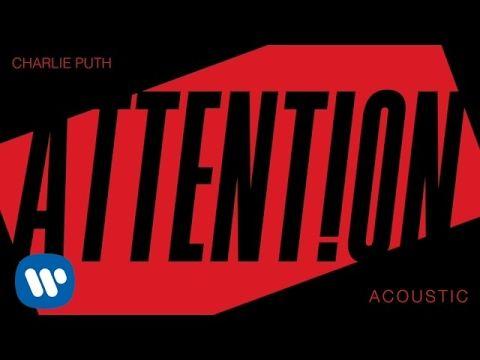 Charlie Puth Logo - Charlie Puth - Attention (Acoustic) [Official Audio] - YouTube