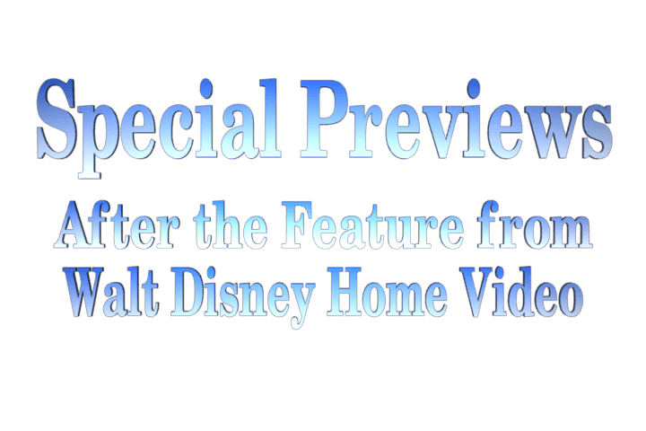Walt Disney Feature Presentation Logo - Special Previews After The Feature (Fly In Style)