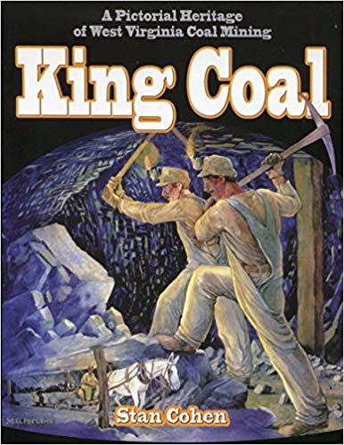 Vintage Coal Mining Logo - King Coal: A Pictorial Heritage of West Virginia Coal Mining: Amazon ...