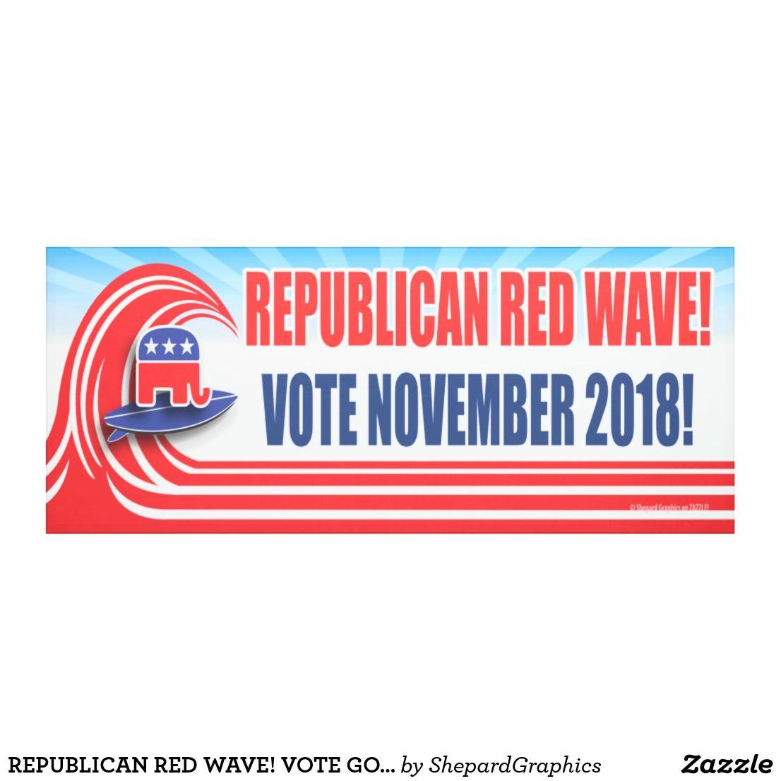 GOP Red Wave Logo - Republican red wave! vote gop november 2018 yuge banner | The Return ...
