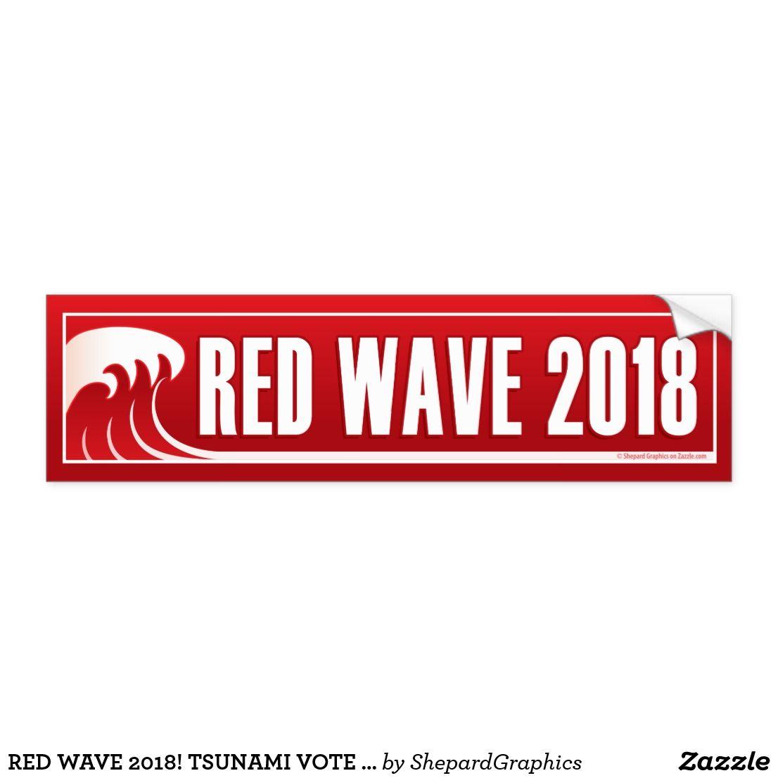 GOP Red Wave Logo - Red wave 2018! tsunami vote republican gop bumper stickerTH
