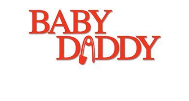 Baby Daddy Logo - Baby Daddy: Daddy's Girl