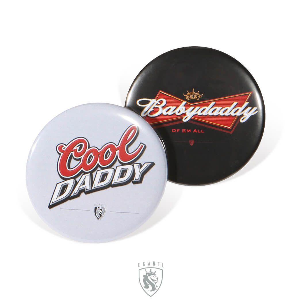Baby Daddy Logo - OGABEL Baby Daddy + Cool Daddy Pin Back Button