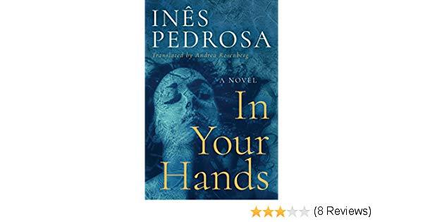 Ines Blue with Three Logo - In Your Hands - Kindle edition by Inês Pedrosa, Andrea Rosenberg ...