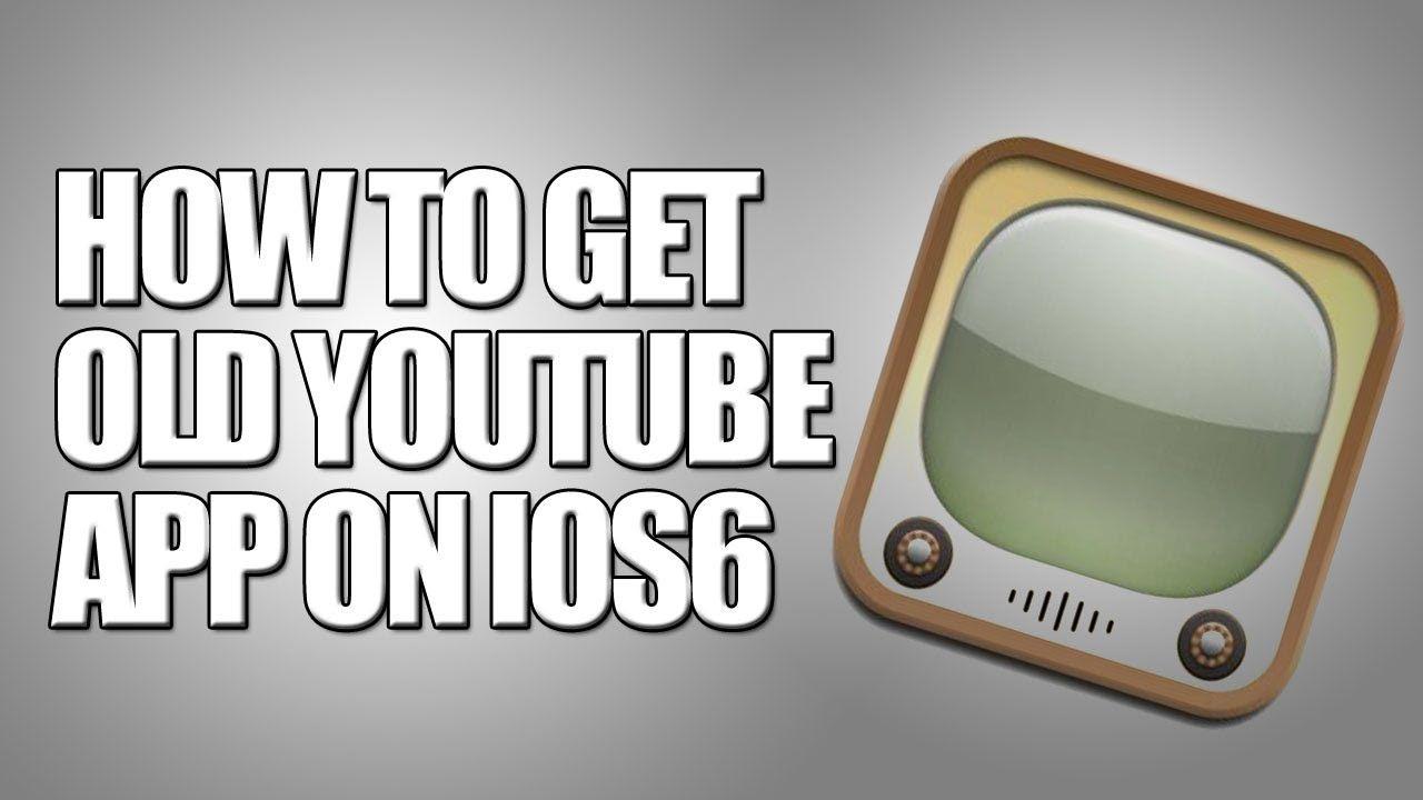 Old YouTube Logo - How To Install Old Youtube App On iOS6
