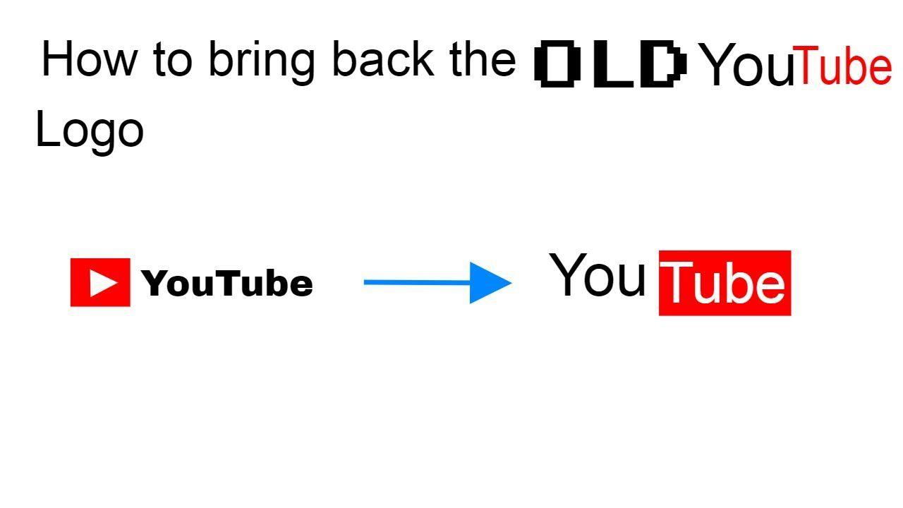 Old YouTube Logo - How to bring back the OLD Youtube Logo!!! works with embeds too