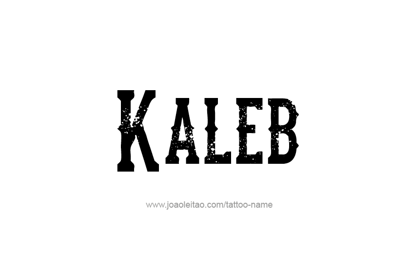 Kaleb Name Logo - Kaleb Name Tattoo Designs. IS YOUR name here?. Tattoo designs