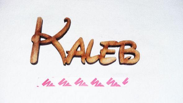 Kaleb Name Logo - Kaleb” wooden name plaque $6.99