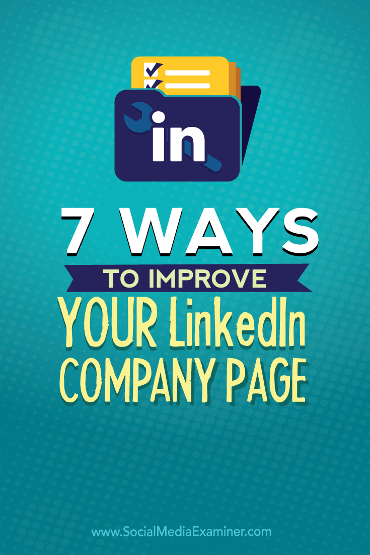 LinkedIn Brand Logo - 7 Ways to Improve Your LinkedIn Company Page : Social Media Examiner