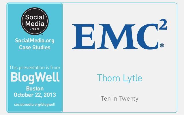 EMC Corporation Logo - BlogWell Boston Social Media Case Study: EMC Corporation, presented b