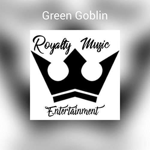 Green Goblin Brand Logo - Green Goblin [Explicit] by ROYALTY MUSIC ENTERTAINMENT on Amazon ...