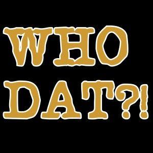 Who Dat Saints Logo - Who Dat?, Inc. “Say Dey Gonna Beat Dem Saints” | Vanderbilt Journal ...