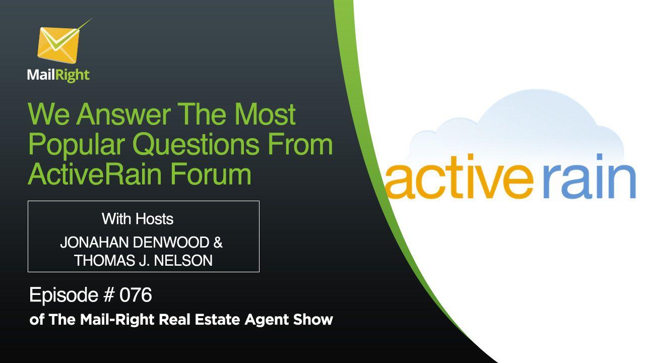 ActiveRain Logo - 076 Mail-Right Real Estate Agent Show ActiveRain Q&A Episode -