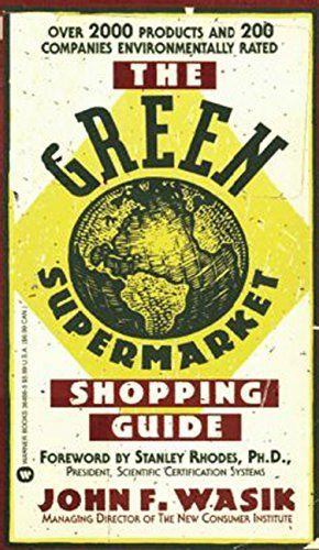 Yellow and Green Supermarket Logo - The Green Supermarket Shopping Guide eBook: John F Wasik: Amazon.co ...