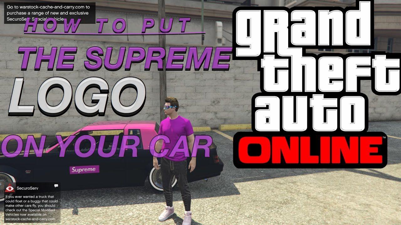 Supreme Truck Logo - GRAND THEFT AUTO ONLINE /HOW TO PUT THE SUPREME LOGO ON YOUR CAR ON ...