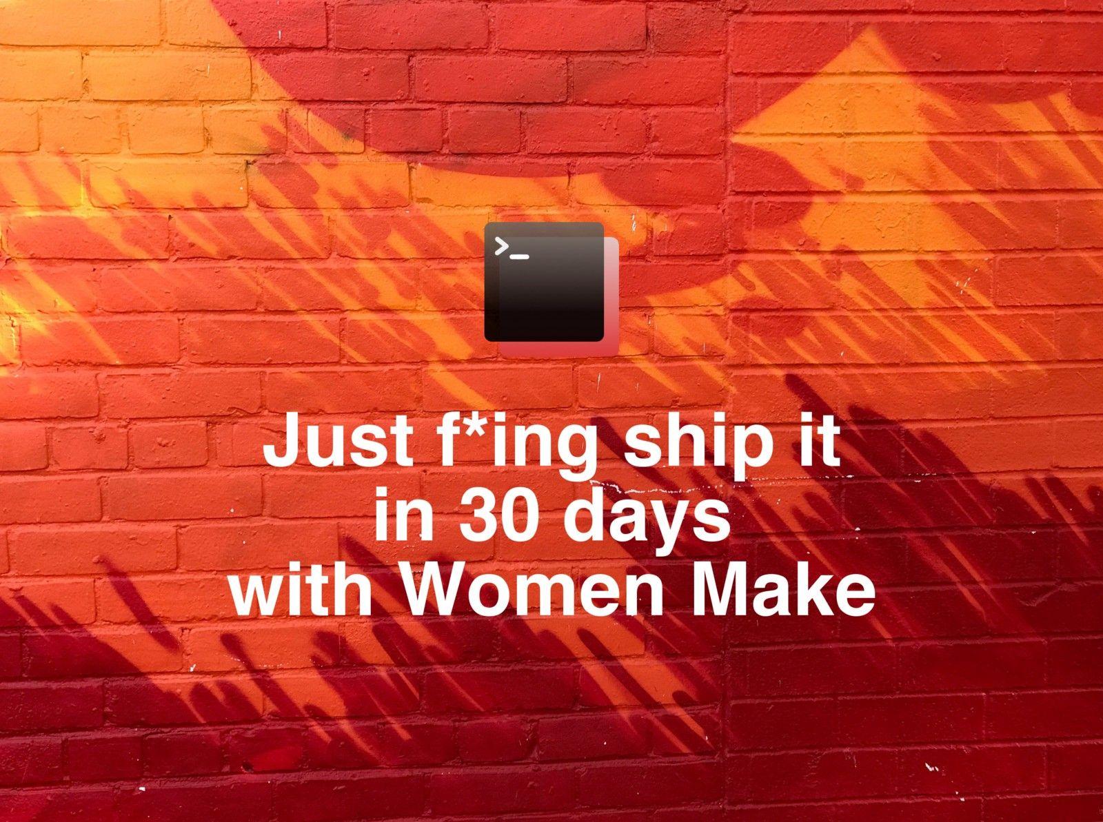 Something the Red Rectangle Logo - Just f*ing ship it with Women Make