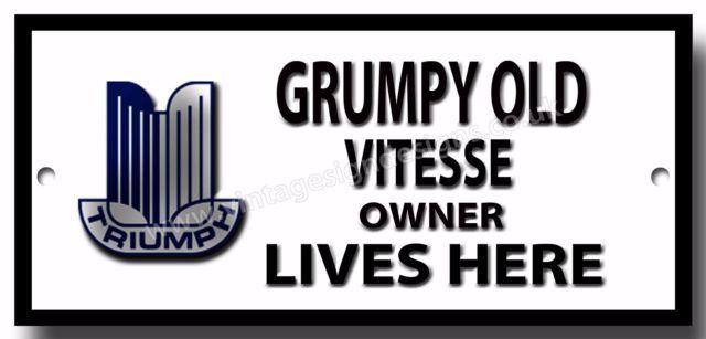 Old Triumph Logo - Grumpy Old Triumph Vitesse Owner Lives Here Metal Sign. | eBay