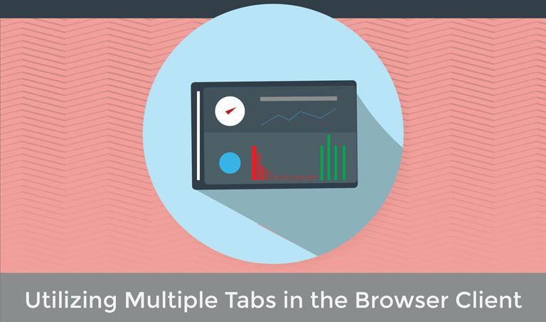 Client Browser Logo - Utilizing Multiple Tabs in the Browser Client | Cherwell Video ...