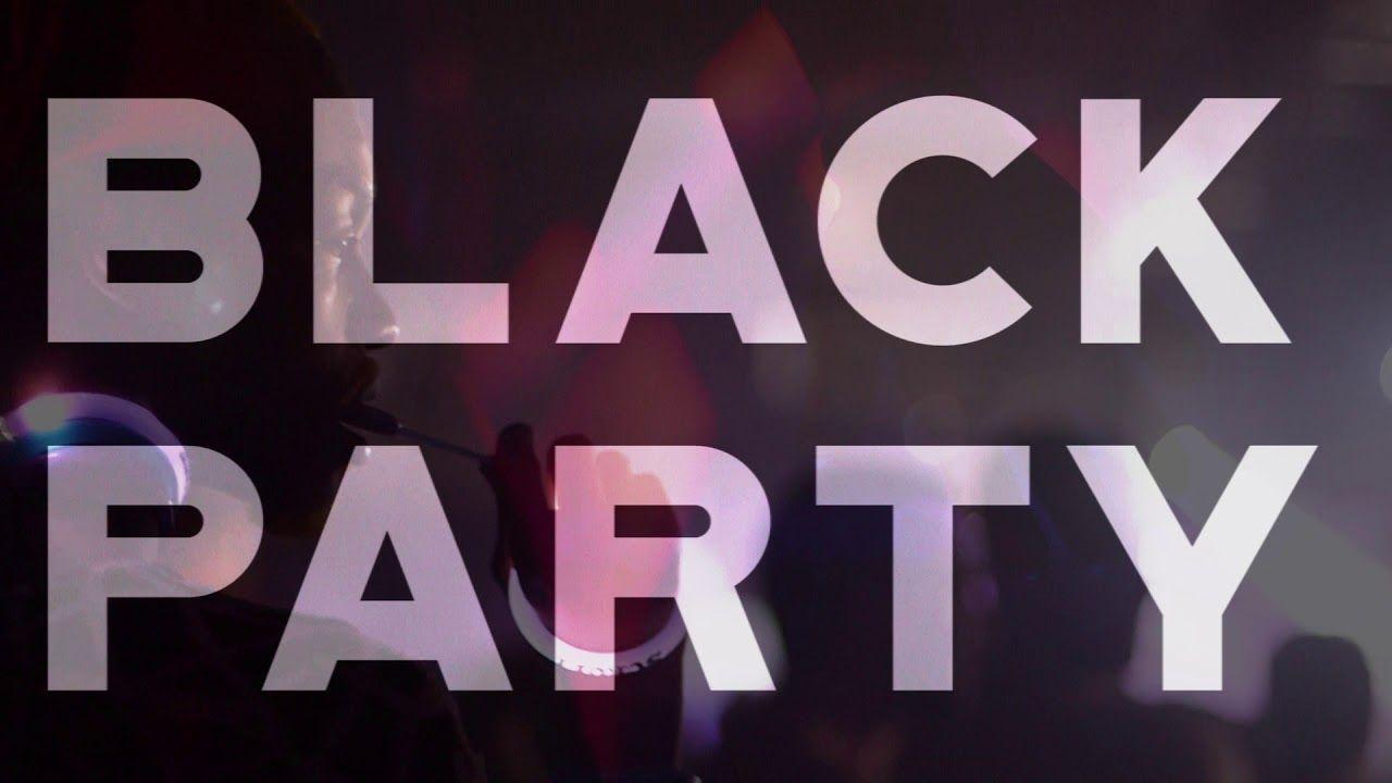 Black Party Logo - THE BLACK PARTY 2018: Teaser