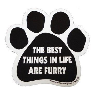 Furry Paw Logo - The Best Things In Life Are Furry Paw Magnet At HotDogCollars.com