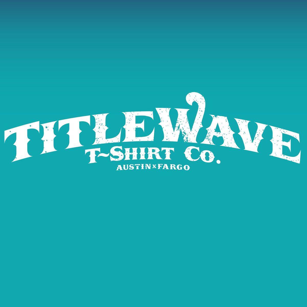 Title Wave Logo - Home. Title Wave Tees