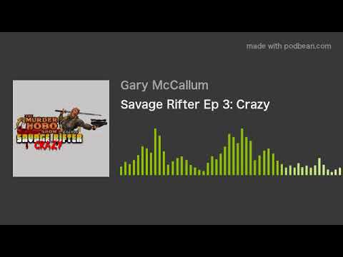 Crazzy Savage Logo - Savage Rifter Ep 3: Crazy - YouTube