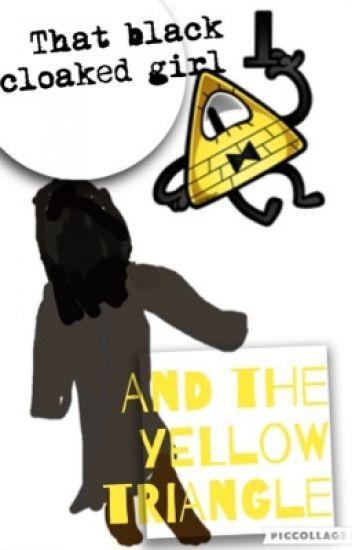 Black Yellow Triangle Logo - That black cloaked girl and the Yellow Triangle - ~Stars~ - Wattpad