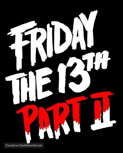 Friday the 13th Part 2 Logo - Friday the 13th Part 2 logo