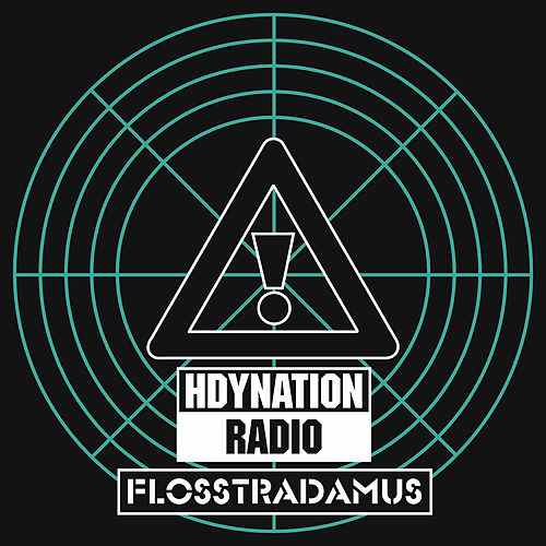 Flosstradamus Logo - Hdynation Radio (Explicit)