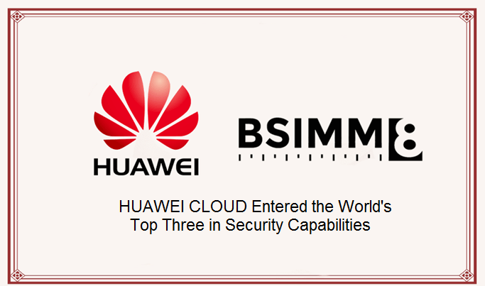 Huawei Cloud Logo - HUAWEI CLOUD Comes to the Worlds Top Three in BSIMM Security