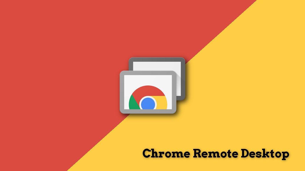 Google Crome Desktop Logo - Access Your Computer from Anywhere Using Chrome Remote Desktop App ...