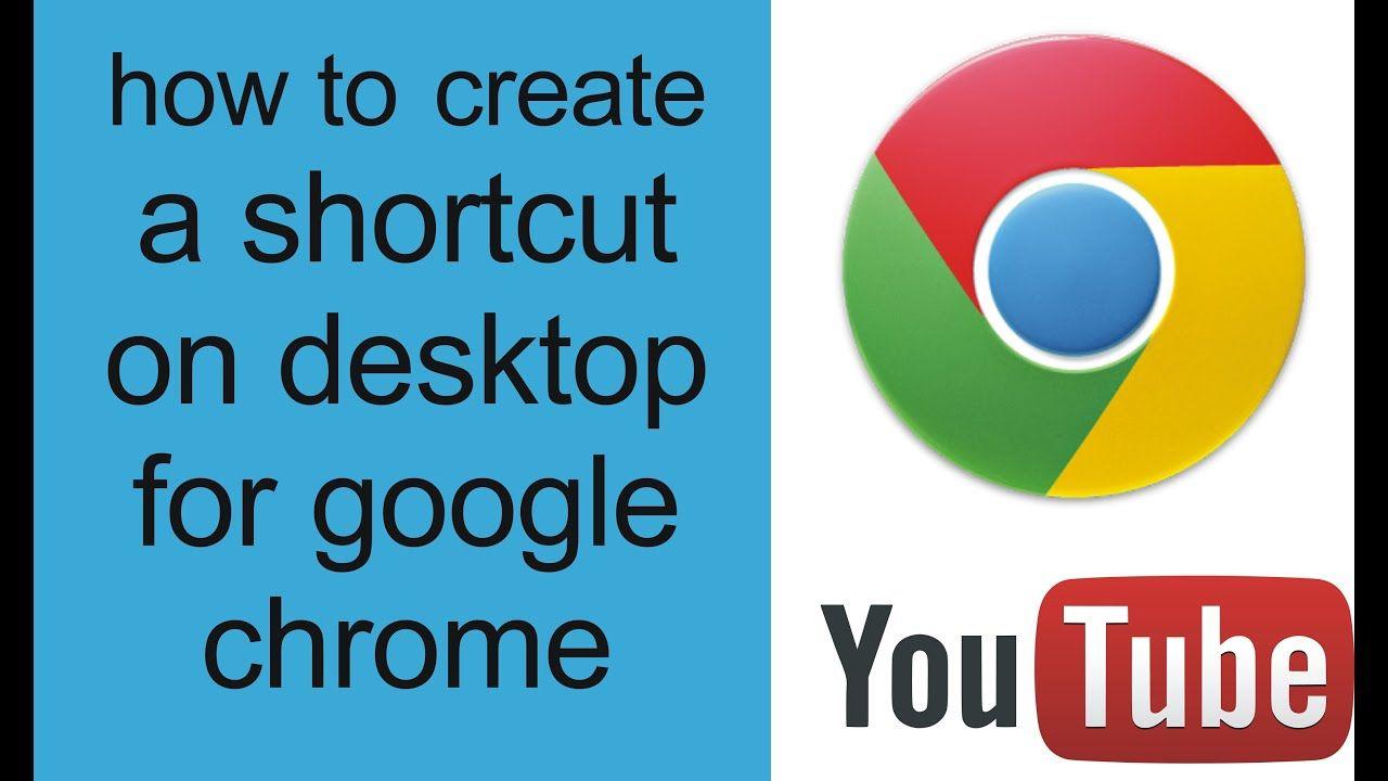 Google Crome Desktop Logo - how to make a shortcut on desktop for google chrome - YouTube