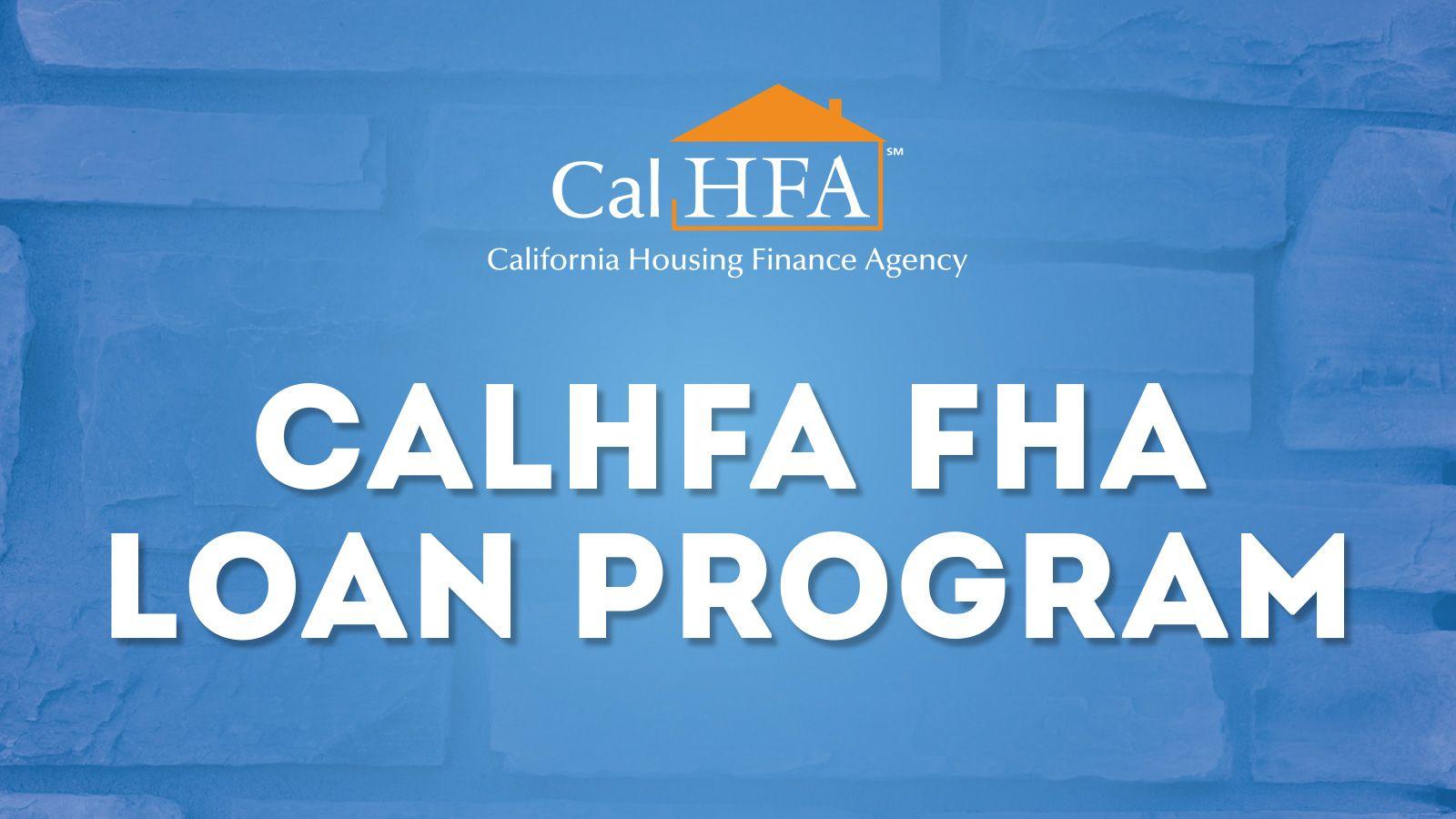 FHA Loan Logo - First Time Home Loans | CalHFA FHA Program
