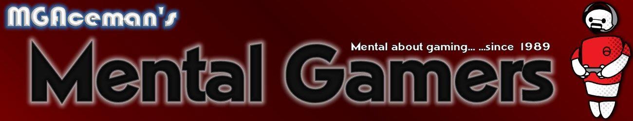 The Mental Gamer Logo - MGAceman's Mental Gamers - Gaming info, reviews and Twitch streams