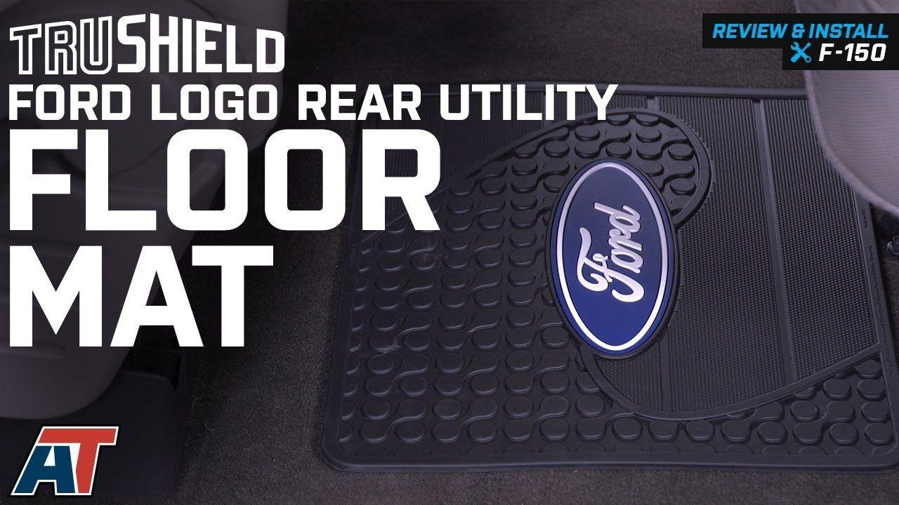 2018 Ford Logo - 1997 2018 F150 TruShield Ford Logo Rear Utility Floor Mat Review & Install