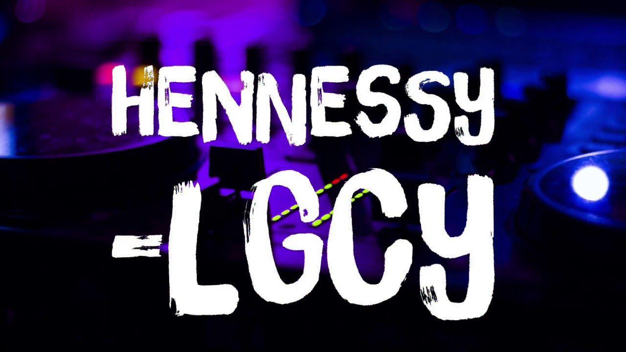 Hennessy Audio Logo - LGCY - “Hennessy” [Audio] - YouTube