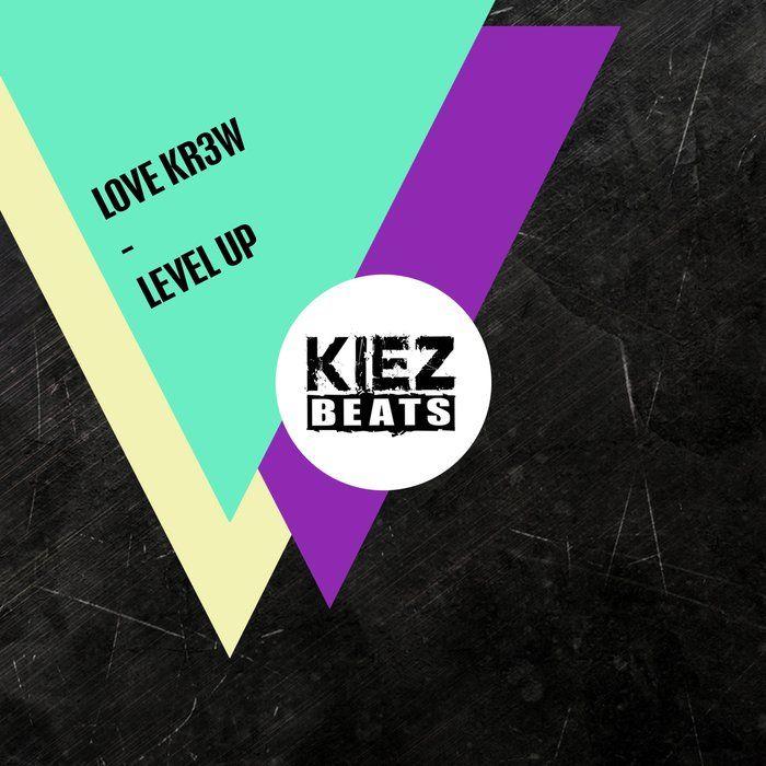 Big KR3W Logo - Level Up by Love Kr3w on MP3, WAV, FLAC, AIFF & ALAC at Juno Download