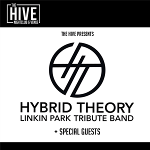 Linkin Park Hybrid Theory Logo - Hybrid Theory - Linkin Park Tribute The Hive Nightclub & Venue ...