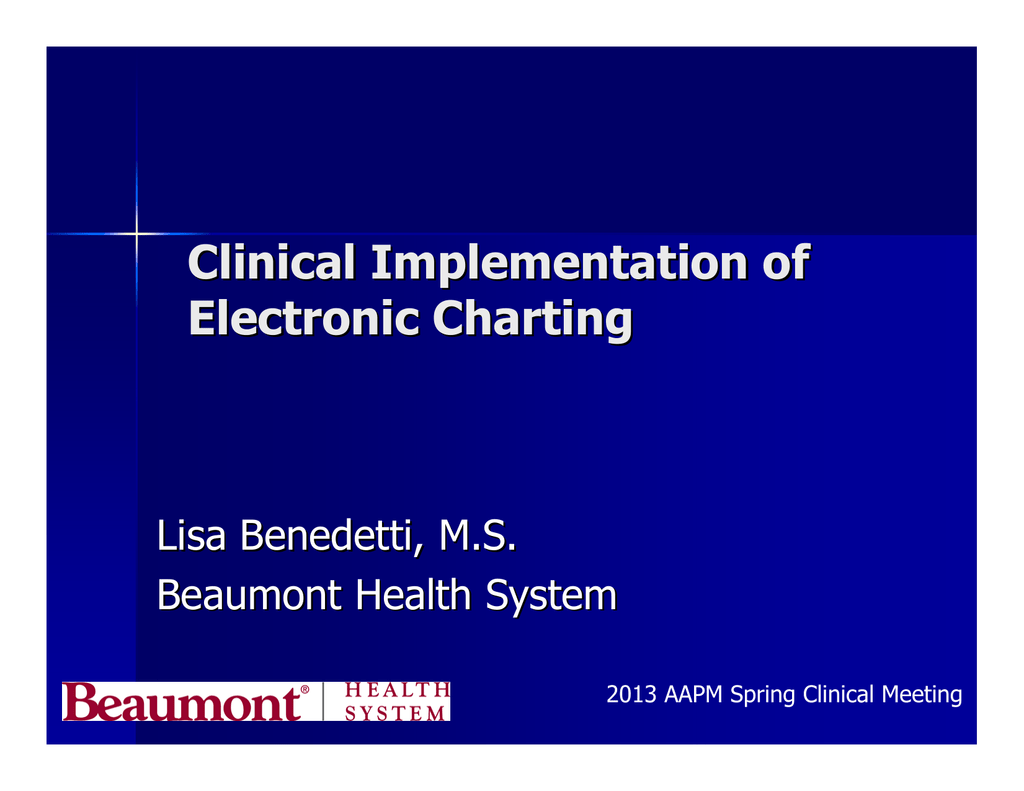Beaumont Helath Systems Logo - Clinical Implementation of Electronic Charting Lisa Benedetti, M.S