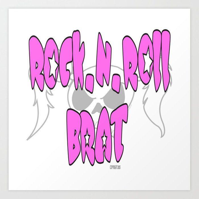 Brat Logo - Rock N Roll Brat Logo Art Print