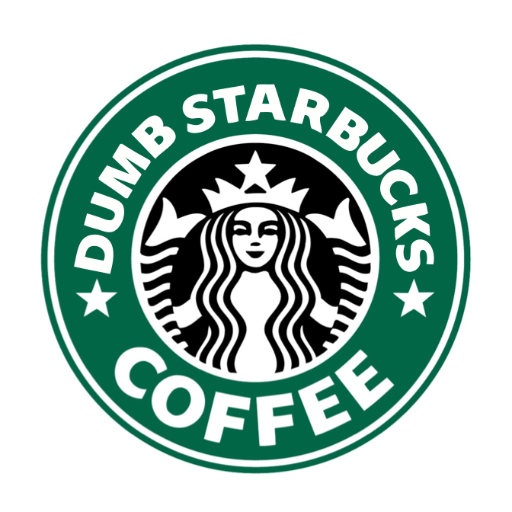 Dumb Starbucks Logo - Dumb Starbucks