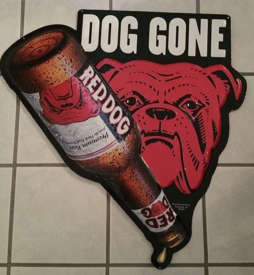Red Dog Beer Logo - RED DOG BEER Miller Plank Road Vintage DOG GONE Logo Large Tin Sign ...