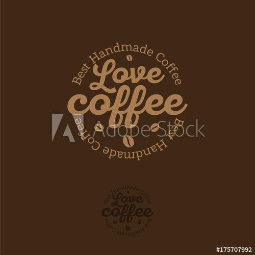 Coffee Bean Logo - Love Coffee Bean Logo. Coffee emblem. Letters and coffee beans in a ...