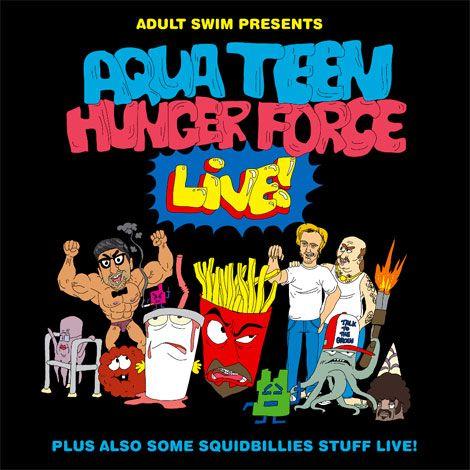 Aqua Teen Hunger Force Logo - Aqua Teen Hunger Force (live) – 2010 Tour Dates