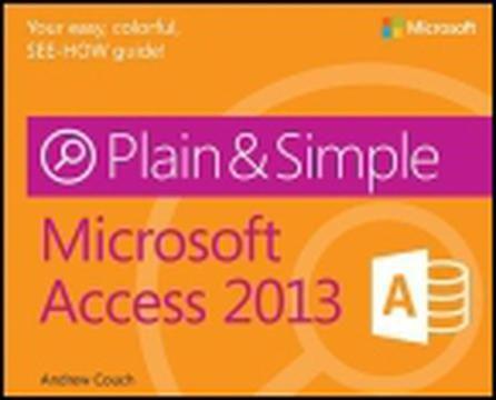 Microsoft Access 2013 Logo - Microsoft Access 2013 Plain & Simple [Book]