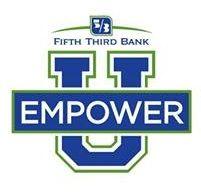 Empower U Logo - Fifth Third Bank proudly offers EmpowerU - Saginaw Chippewa Indian Tribe