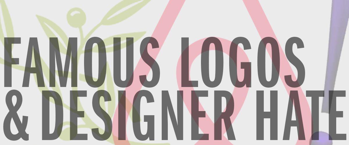Famous Designer Logo - Famous Logos and Designer Hate
