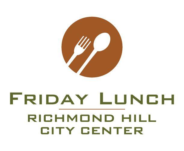 Lunch Logo - Richmond Hill City Center Friday Lunch Logo. Richmond Hill