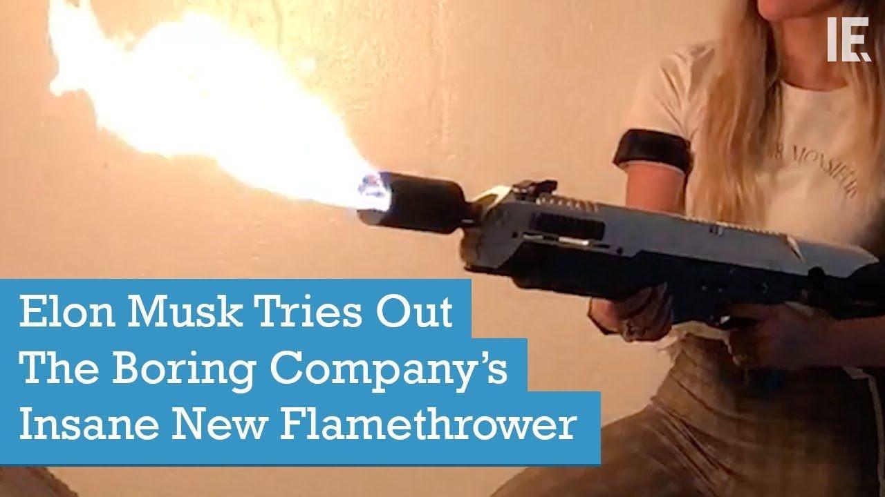 The Boring Company Flamethrower Logo - Elon Musk Tries Out The Boring Company's Insane New Flamethrower ...