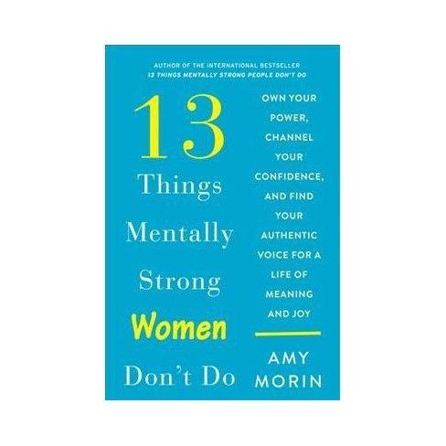 Mental Strong Logo - Things Mentally Strong Women Don't Do By Amy Morin Hardcover